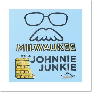 Johnnie Junkie (I'm a) • John Gurda • Milwaukee, WI Posters and Art